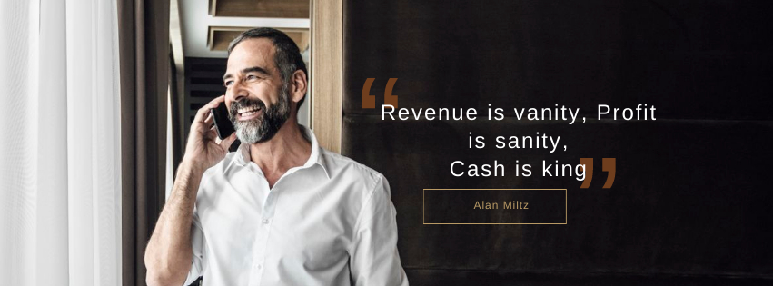 A picture that says "Revenue is vanity, Profit is sanity, Cash is king"