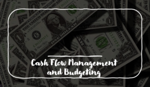 Cash Flow Management And Budgeting