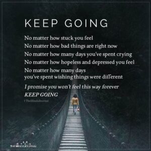 Keep Going - Too Soon To Quit
