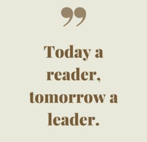 Books - Today a reader, tomorrow a leader