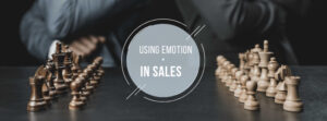 How to use emotion in sales