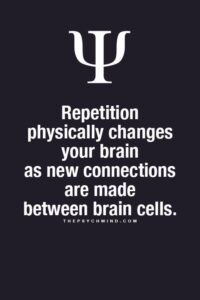 Repetition changes your brain